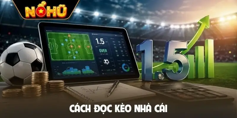 Cách đọc kèo nhà cái