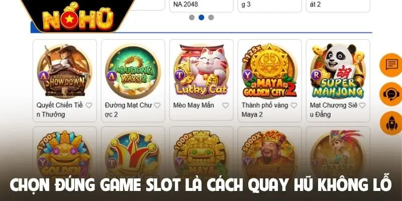Chọn đúng game slot là cách quay hũ không lỗ