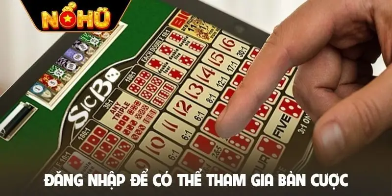 Đăng nhập để có thể tham gia bàn cược
