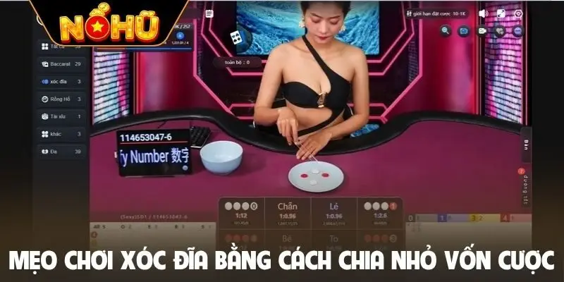 Mẹo chơi Xóc đĩa bằng cách chia nhỏ vốn cược