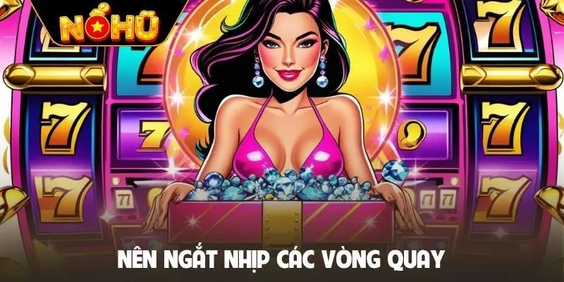 Nên ngắt nhịp các vòng quay