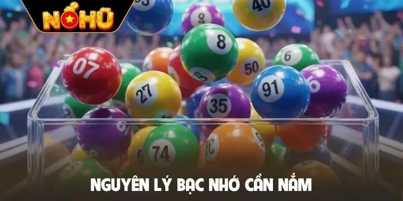 Nguyên lý bạc nhớ cần nắm