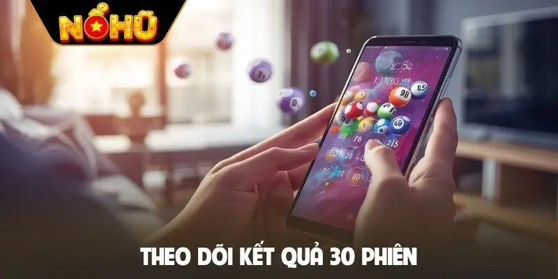 Theo dõi kết quả 30 phiên